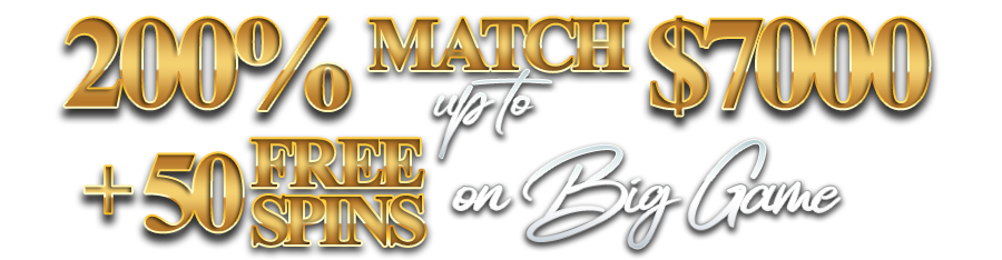 200% Match Bonus up to $7000