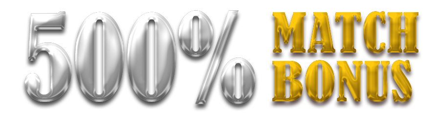 500% Match Bonus